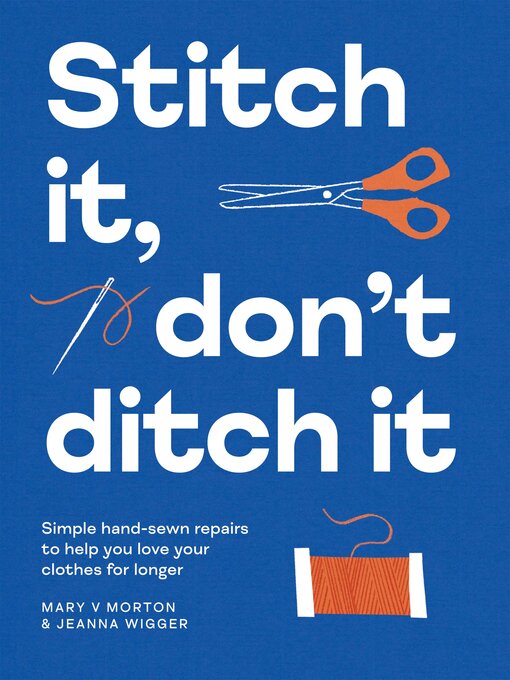 Title details for Stitch It, Don't Ditch It by Mary V Morton - Wait list